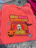 No you Hang Up Adult Tee